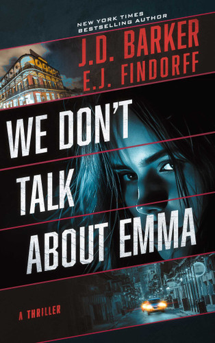 We Don't Talk About Emma book cover by J.D. Barker, E.J. Findorff