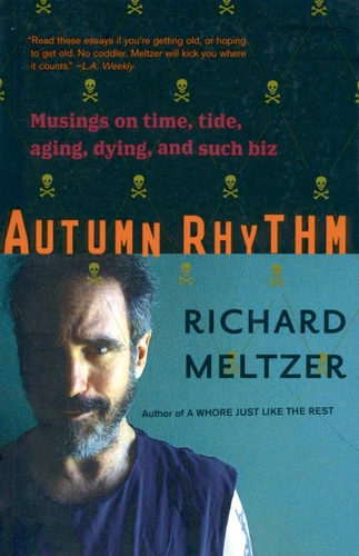 Autumn Rhythm: Musings On Time, Tide, Aging, Dying, And Such Biz book cover by Richard Meltzer