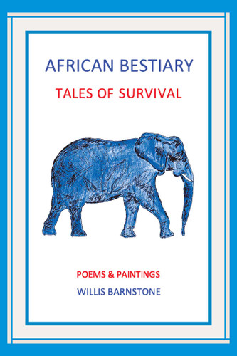 African Bestiary: Tales of Survival : Poems and Paintings book cover by Willis Barnstone