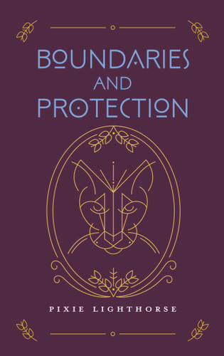 Boundaries and Protection book cover by Pixie Lighthorse