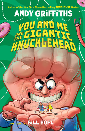 You and Me and the Gigantic Knucklehead (You & Me #3) book cover by Andy Griffiths