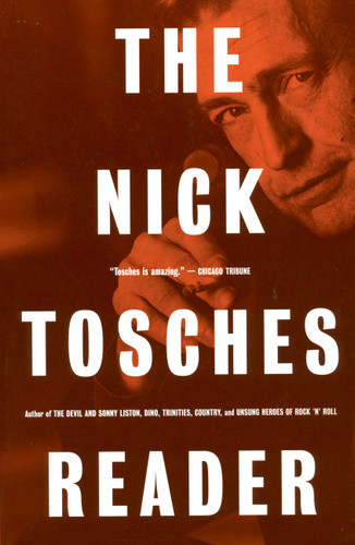 The Nick Tosches Reader book cover by Nick Tosches