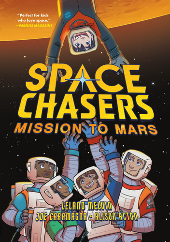 Space Chasers: Mission to Mars (Space Chasers by Leland Melvin #3) book cover by Leland Melvin, Joe Caramagna
