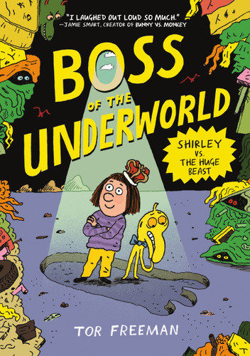 Boss of the Underworld: Shirley vs. the Huge Beast book cover by Tor Freeman