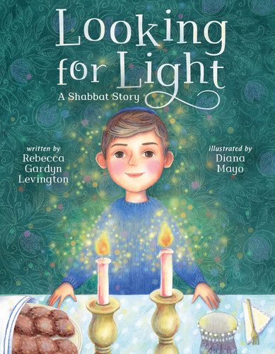Looking for Light: A Shabbat Story book cover by Rebecca Gardyn Levington