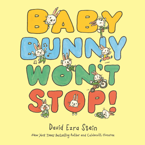 Baby Bunny Won't Stop! book cover by David Ezra Stein