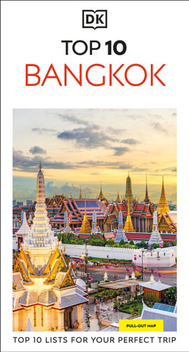 DK Top 10 Bangkok: Top 10 lists for your perfect trip, plus an all-weather folded map (Pocket Travel Guide) book cover by DK Travel