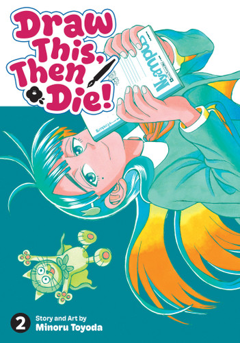 Draw This, Then Die! Vol. 2 (Draw This, Then Die!) book cover by Minoru Toyoda
