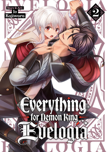 Everything for Demon King Evelogia Vol. 2 (Everything for Demon King Evelogia) book cover by Kajiwara
