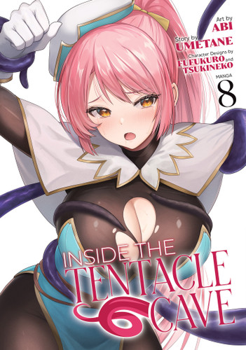 Inside the Tentacle Cave (Manga) Vol. 8 (Inside the Tentacle Cave) book cover by Umetane