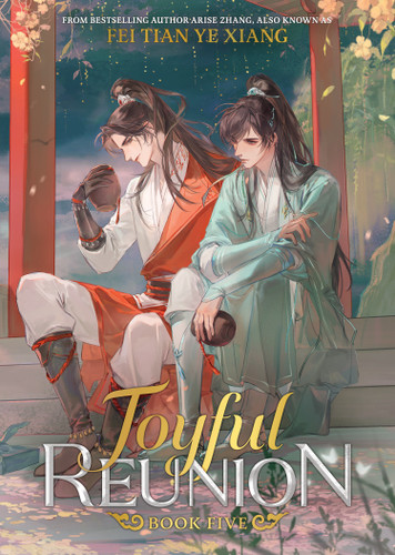 Joyful Reunion (Novel) Vol. 5 (Joyful Reunion (Novel)) book cover by Fei Tian Ye Xiang