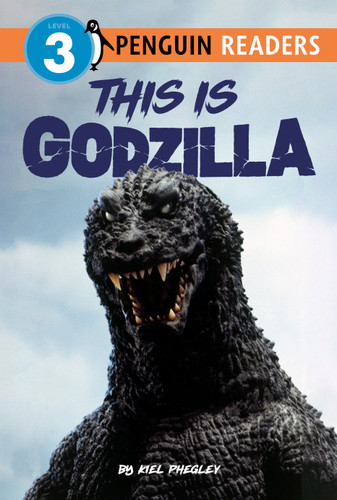 This Is Godzilla (Godzilla) book cover by Kiel Phegley