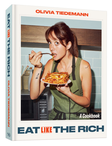 Eat (Like) the Rich: A Cookbook book cover by Olivia Tiedemann