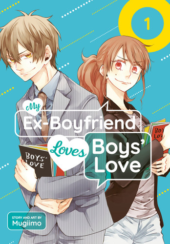 My Ex-Boyfriend Loves Boys' Love 01 (My Ex-Boyfriend Loves Boys' Love) book cover by MUGIIMO