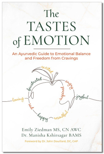 Tastes of Emotion: An Ayurvedic Guide to Emotional Balance and Freedom from Cravings book cover by Emily Ziedman, Manisha Kshirsagar