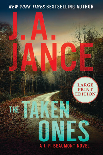 The Taken Ones: Beaumont Novel (Large Print) (J. P. Beaumont Novel #24) book cover by J. A. Jance