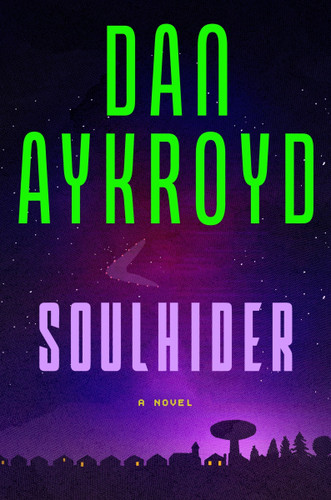 Soulhider: A Novel book cover by Dan Aykroyd