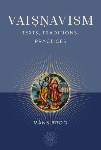 Vaisnavism: Texts, Traditions, Practices book cover by Måns Broo