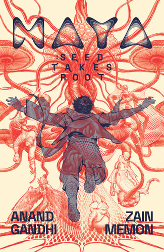 MAYA: Seed Takes Root (MAYA) book cover by Anand Gandhi, Zain Memon
