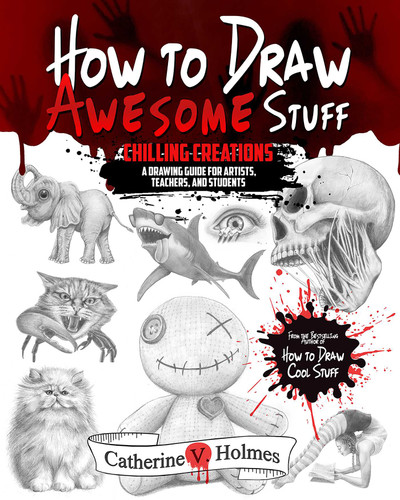 How to Draw Awesome Stuff: A Spooky Drawing Guide for Grown Ups (How to Draw Cool Stuff) book cover by Catherine V Holmes