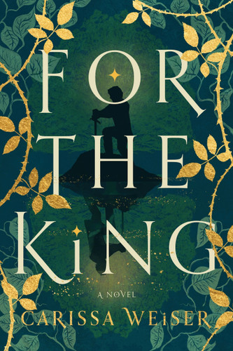 For the King: A Novel (For the King #1) book cover by Carissa Weiser