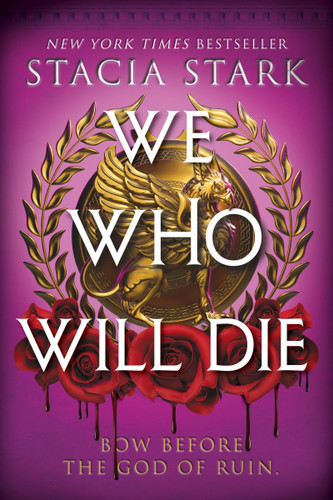 We Who Will Die: A Novel (Empire of Blood #1) book cover by Stacia Stark