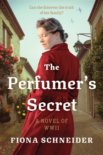 The Perfumer’s Secret: A WWII Novel book cover by Fiona Schneider