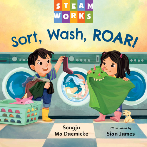 Sort, Wash, ROAR! (Steamworks) book cover by Songju Ma Daemicke