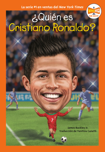 ¿Quién es Cristiano Ronaldo? (Who Is Cristiano Ronaldo? Spanish Edition) (Who HQ Now) book cover by James Buckley, Jr., Who HQ