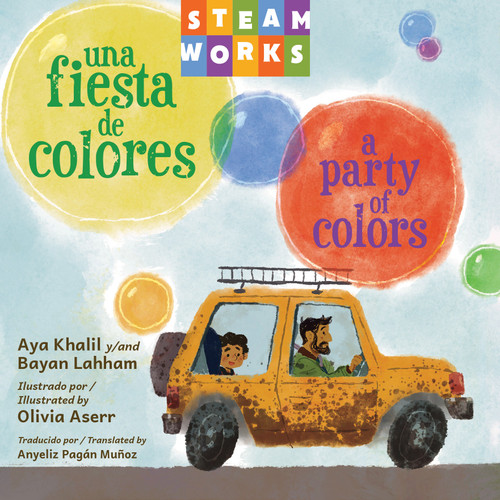 Una fiesta de colores / A Party of Colors (Steamworks) book cover by Aya Khalil, Bayan Lahham