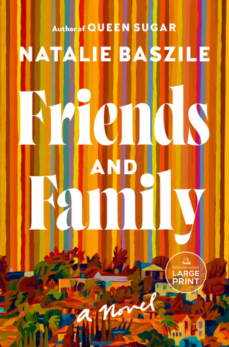 Friends and Family: A Novel book cover by Natalie Baszile