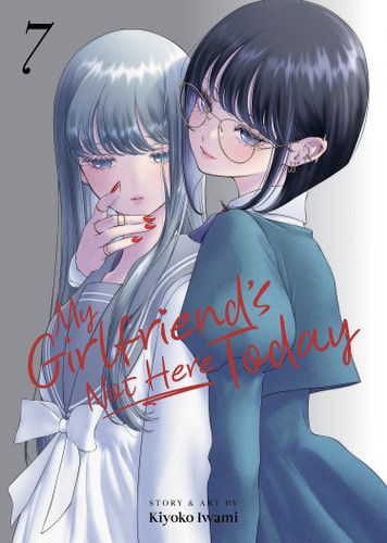 My Girlfriend's Not Here Today Vol. 7 (My Girlfriend's Not Here Today) book cover by Kiyoko Iwami