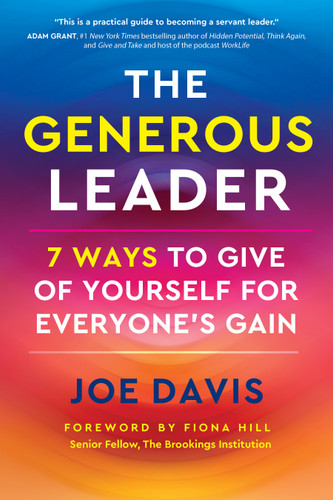 The Generous Leader: 7 Ways to Give of Yourself for Everyone’s Gain book cover by Joe Davis