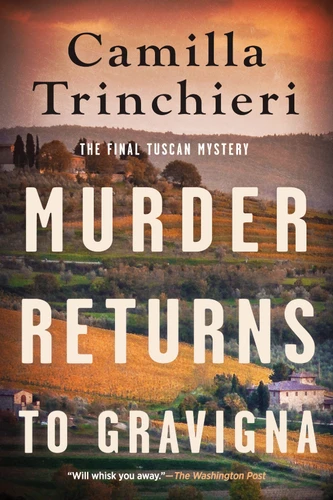 Murder Returns to Gravigna (A Tuscan Mystery) book cover by Camilla Trinchieri