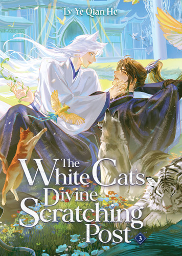 The White Cat's Divine Scratching Post (Novel) Vol. 3 (The White Cat's Divine Scratching Post (Novel)) book cover by Lv Ye Qian He