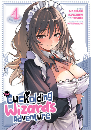 The Cuckolding Wizard's Adventure Vol. 4 (Cuckolding Wizard's Adventure) book cover by Mazikari