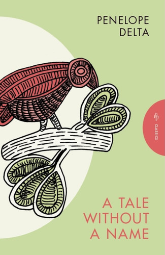 A Tale Without a Name (Pushkin Press Classics) book cover by Penelope Delta