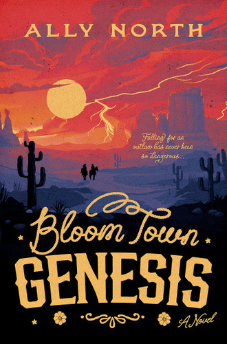 Bloom Town: Genesis: A Novel (The Bloom Town Duology) book cover by Ally North