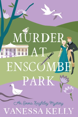 Murder at Enscombe Park (An Emma Knightley Mystery) book cover by Vanessa Kelly