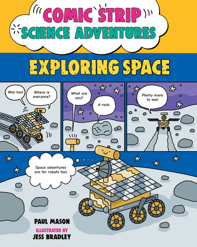 Comic Strip Science Adventures: Exploring Space (Comic Strip Science Adventures) book cover by Paul Mason