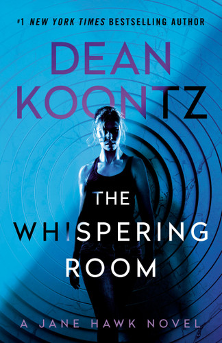 The Whispering Room: A Jane Hawk Novel (Jane Hawk) book cover by Dean Koontz