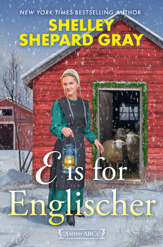 E Is for Englischer (Amish ABCs) book cover by Shelley Shepard Gray