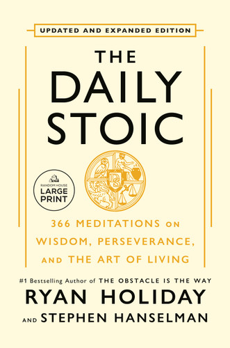 The Daily Stoic 10th Anniversary Edition: 366 Meditations on Wisdom, Perseverance, and the Art of Living book cover by Ryan Holiday, Stephen Hanselman