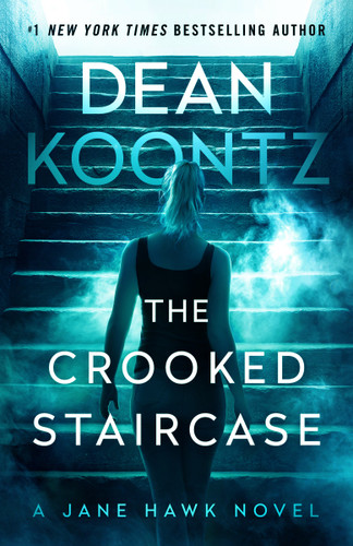 The Crooked Staircase: A Jane Hawk Novel (Jane Hawk) book cover by Dean Koontz