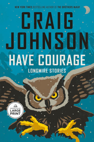 Have Courage: Longmire Stories (A Longmire Mystery) book cover by Craig Johnson