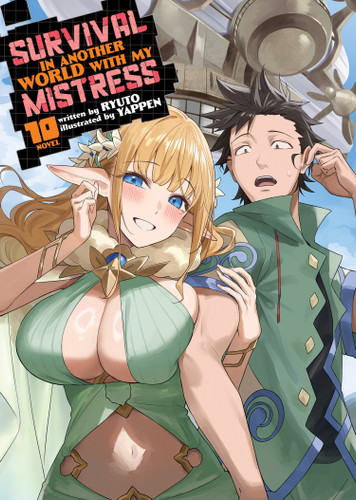 Survival in Another World with My Mistress! (Light Novel) Vol. 10 (Survival in Another World with My Mistress! (Light Novel)) book cover by Ryuto