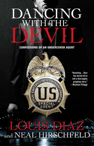 Dancing with the Devil: Confessions of an Undercover Agent book cover by Louis Diaz, Neal Hirschfeld