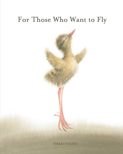For Those Who Want to Fly book cover by Pirkko Vainio