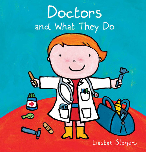 Doctors and What They Do (Profession Series) book cover by Liesbet Slegers