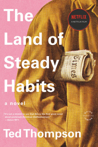 The Land of Steady Habits book cover by Ted Thompson